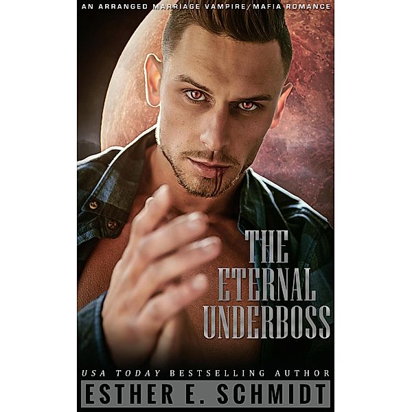 The Eternal Underboss, Esther E. Schmidt