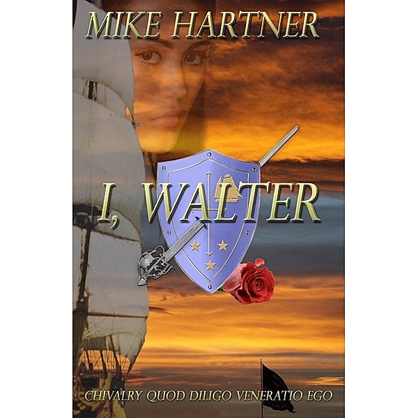 The Eternity Series: I, Walter (The Eternity Series, #1), Mike Hartner