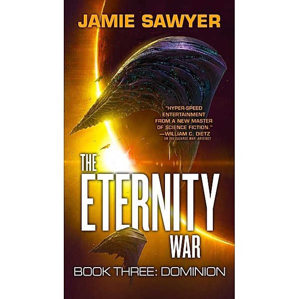 The Eternity War: Dominion / The Eternity War Bd.3, Jamie Sawyer