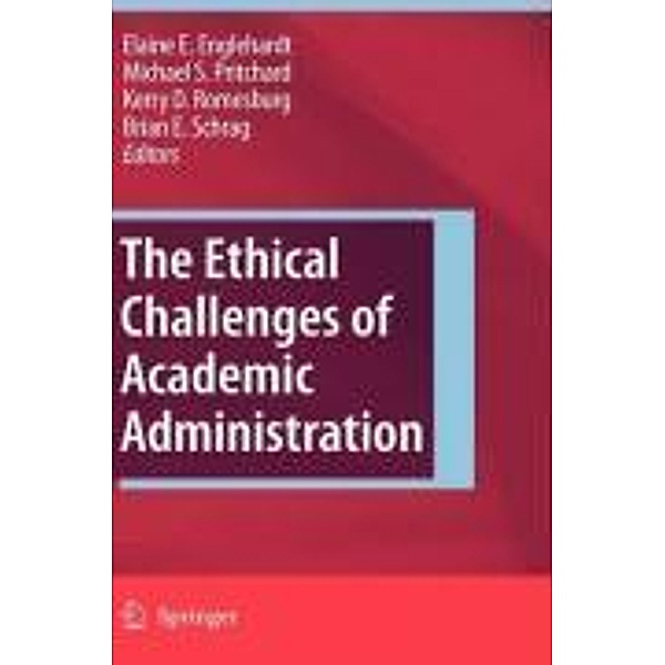 The Ethical Challenges of Academic Administration, Elaine Englehardt