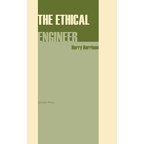 The Ethical Engineer, Harry Harrison