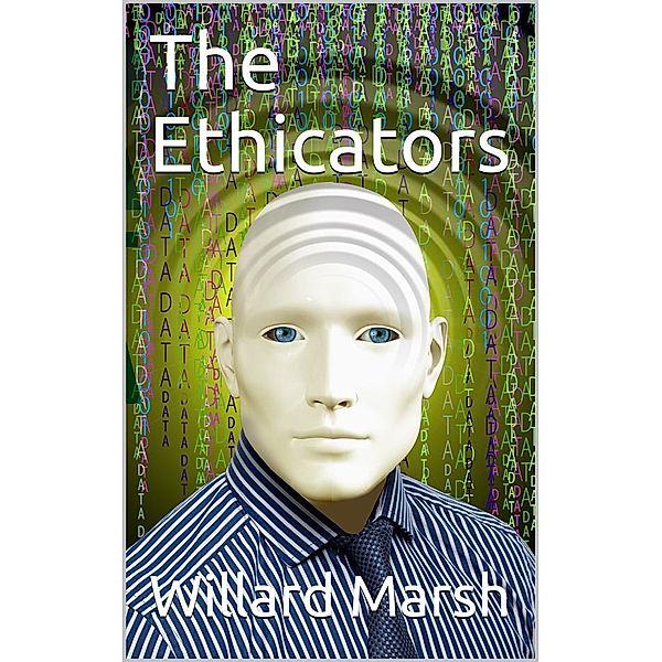 The Ethicators, Willard Marsh