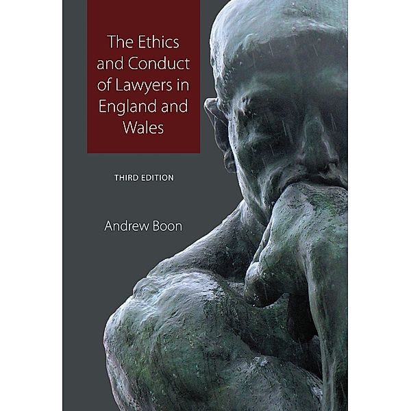 The Ethics and Conduct of Lawyers in England and Wales, Andrew Boon