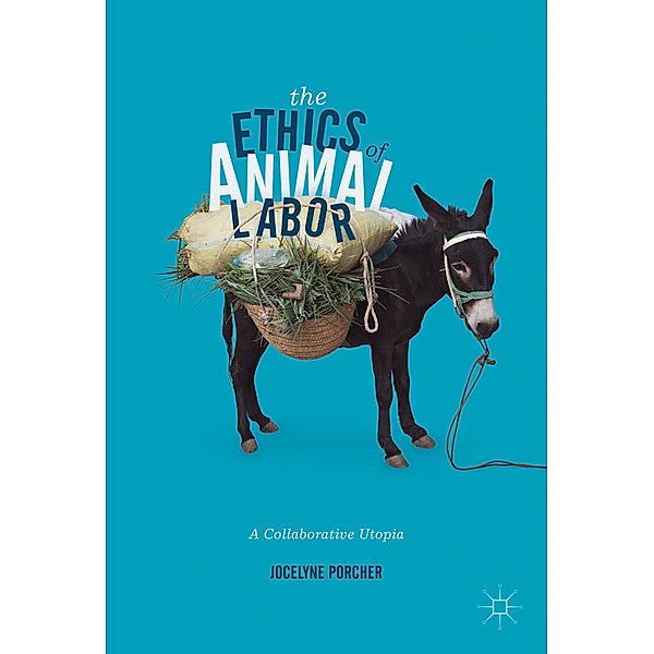 The Ethics of Animal Labor, Jocelyne Porcher