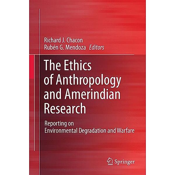 The Ethics of Anthropology and Amerindian Research