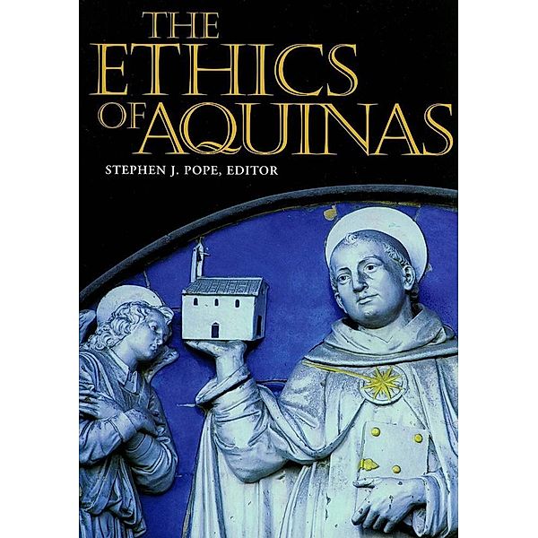 The Ethics of Aquinas / Moral Traditions series