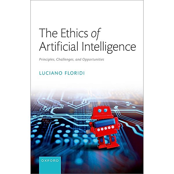 The Ethics of Artificial Intelligence, Luciano Floridi