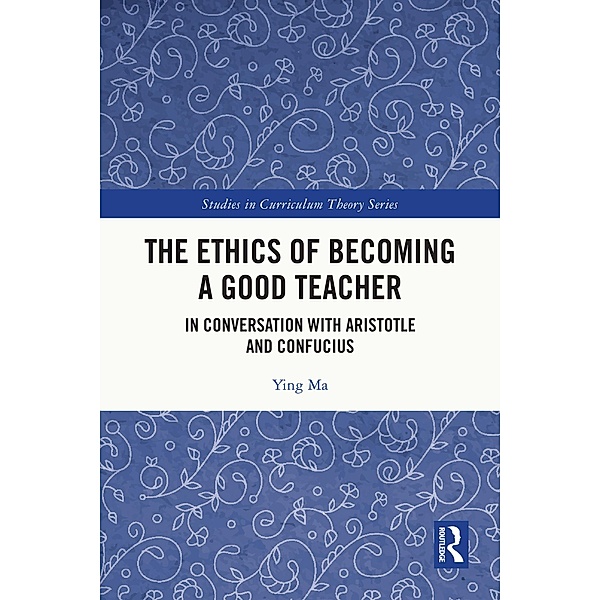 The Ethics of Becoming a Good Teacher, Ying Ma