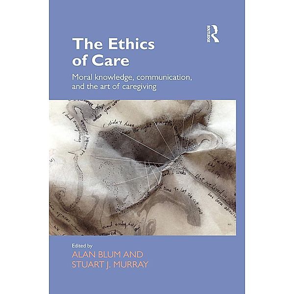 The Ethics of Care / Routledge Studies in Health and Social Welfare