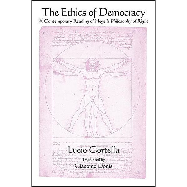 The Ethics of Democracy / SUNY series in Contemporary Italian Philosophy, Lucio Cortella