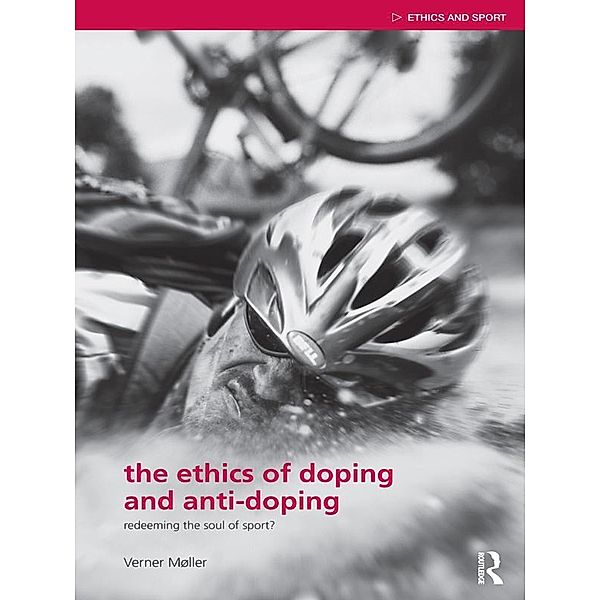 The Ethics of Doping and Anti-Doping, Verner Møller