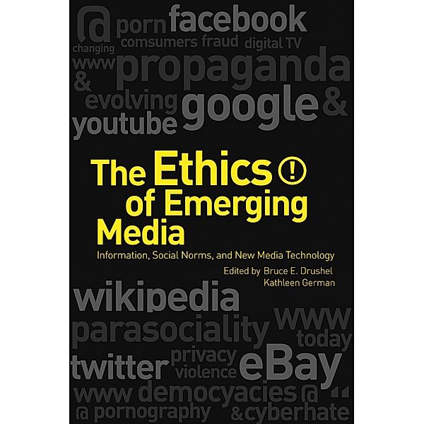 The Ethics of Emerging Media