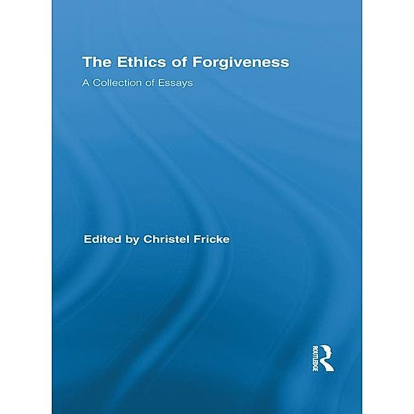 The Ethics of Forgiveness