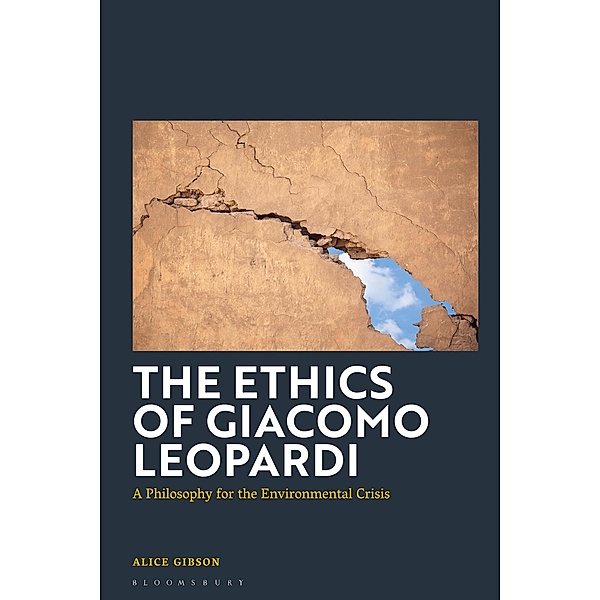 The Ethics of Giacomo Leopardi, Alice Gibson