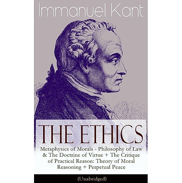 The Ethics of Immanuel Kant, Immanuel Kant