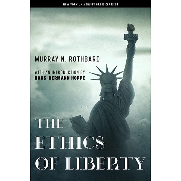 The Ethics of Liberty, Murray N. Rothbard