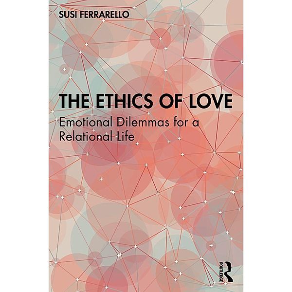 The Ethics of Love, Susi Ferrarello