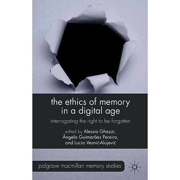 The Ethics of Memory in a Digital Age