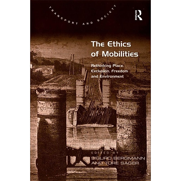 The Ethics of Mobilities, Tore Sager