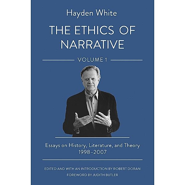The Ethics of Narrative, Hayden White