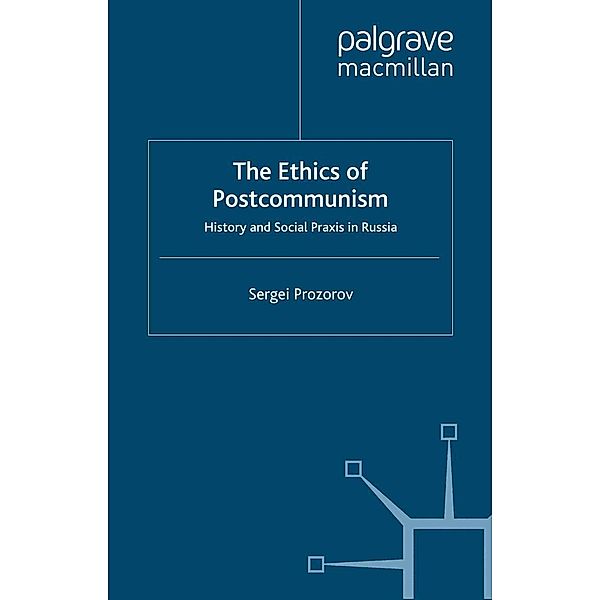 The Ethics of Postcommunism, S. Prozorov