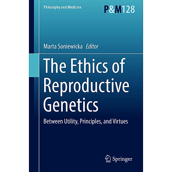 The Ethics of  Reproductive Genetics