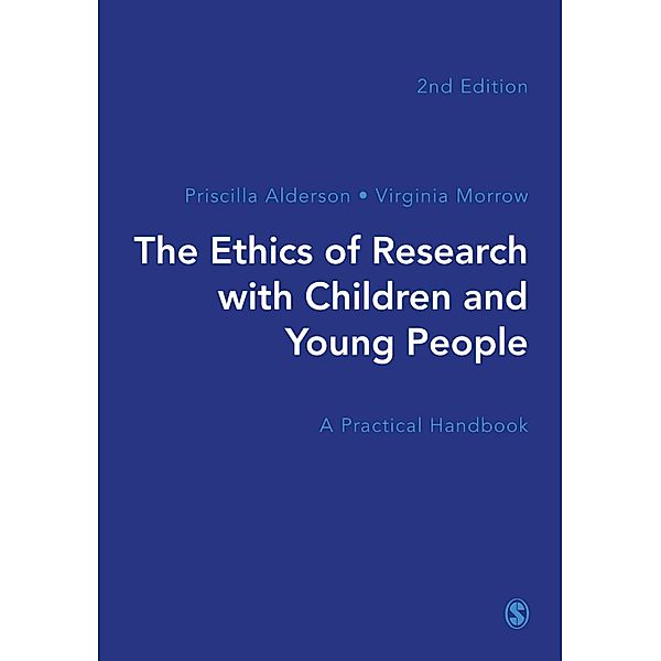 The Ethics of Research with Children and Young People, Priscilla Alderson, Virginia Morrow