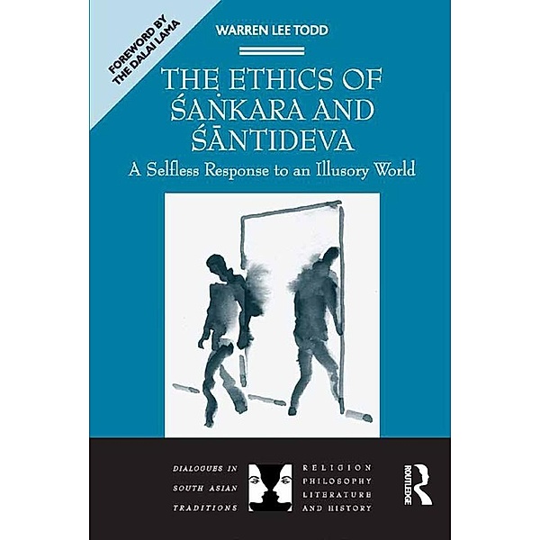The Ethics of Sankara and Santideva, Warren Lee Todd