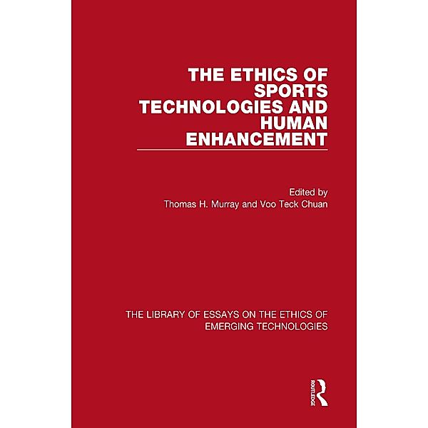 The Ethics of Sports Technologies and Human Enhancement