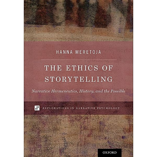 The Ethics of Storytelling, Hanna Meretoja