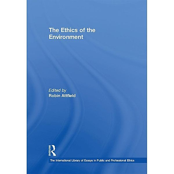 The Ethics of the Environment