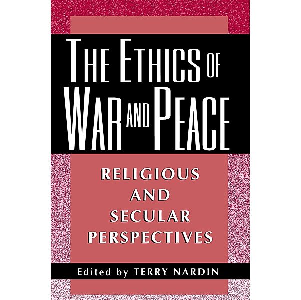 The Ethics of War and Peace