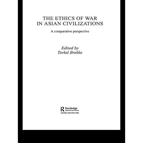 The Ethics of War in Asian Civilizations