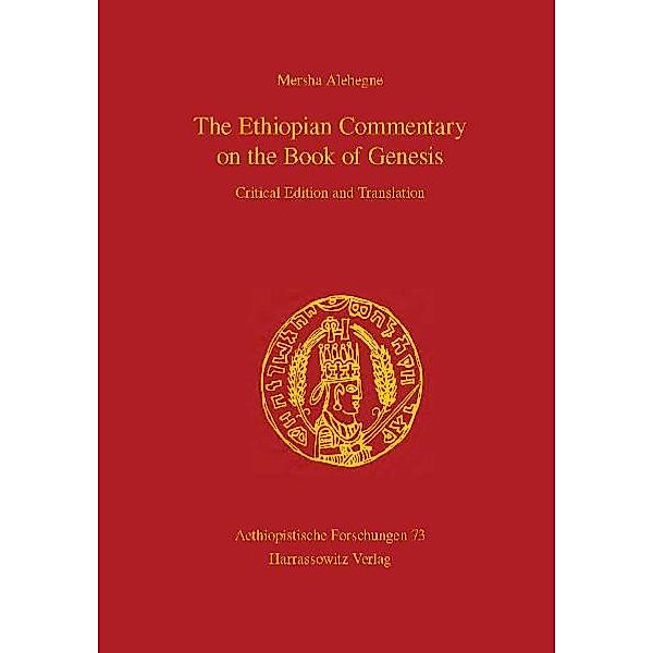 The Ethiopian Commentary on the Book of Genesis, Mersha Alehegne