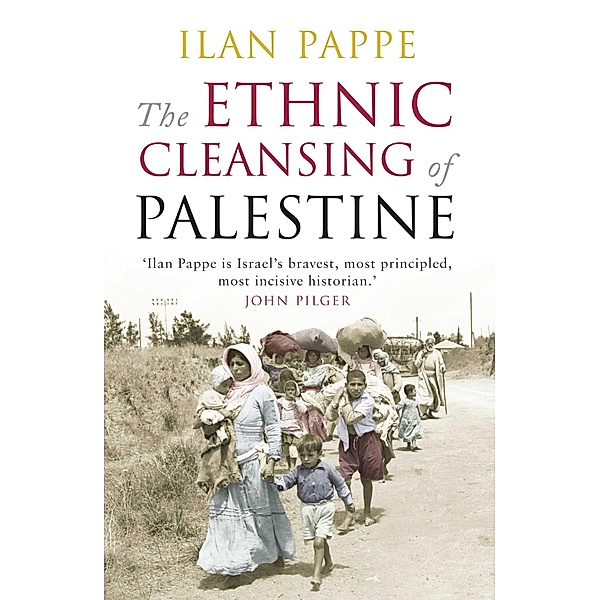 The Ethnic Cleansing of Palestine, Ilan Pappe