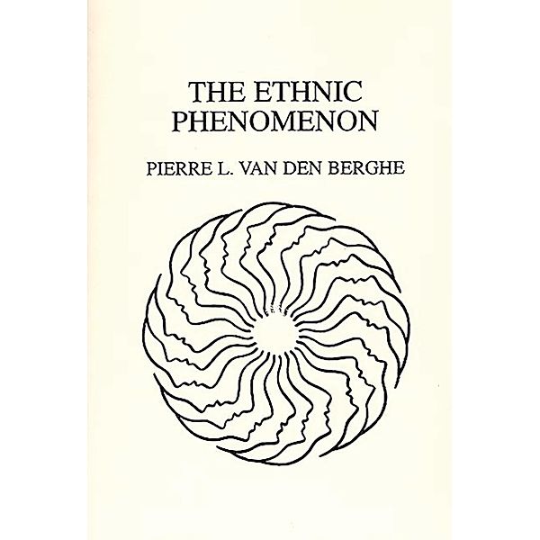 The Ethnic Phenomenon, Pierre van Den Berghe