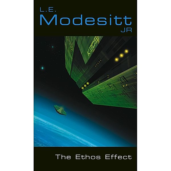 The Ethos Effect, L. E. Modesitt Jr.