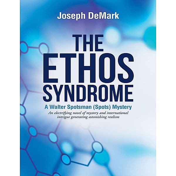 The Ethos Syndrome, Joseph DeMark