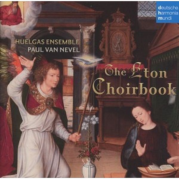 The Eton Choirbook, Huelgas Ensemble