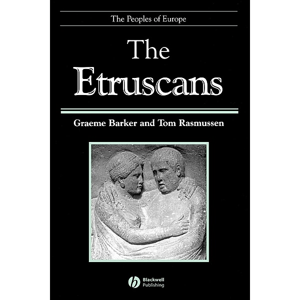 The Etruscans, Graeme Barker, Tom Rasmussen