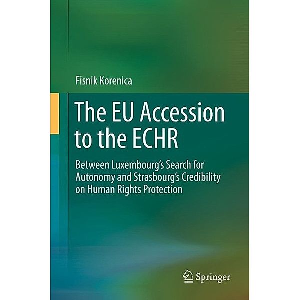 The EU Accession to the ECHR, Fisnik Korenica