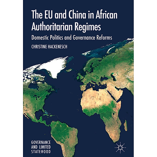 The EU and China in African Authoritarian Regimes, Christine Hackenesch