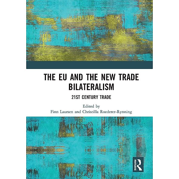 The EU and the New Trade Bilateralism