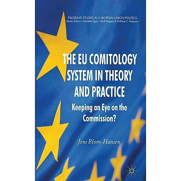 The EU Comitology System in Theory and Practice, Jens Blom-Hansen