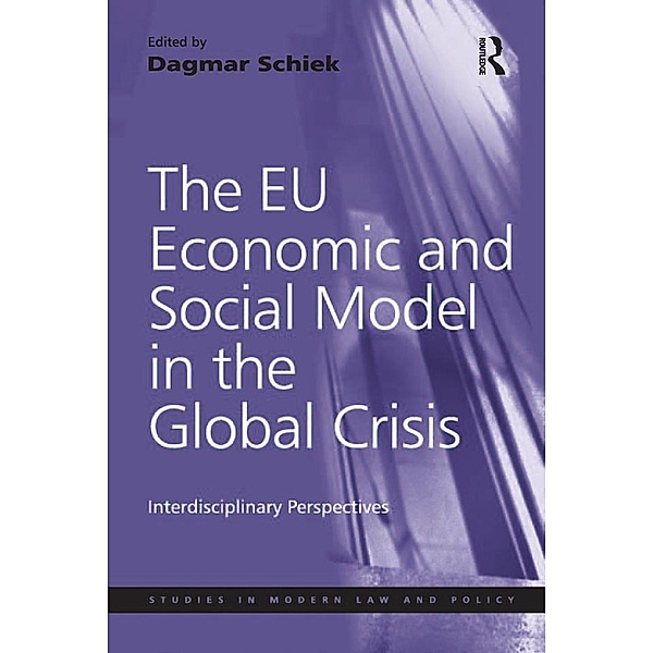 The EU Economic and Social Model in the Global Crisis, Dagmar Schiek
