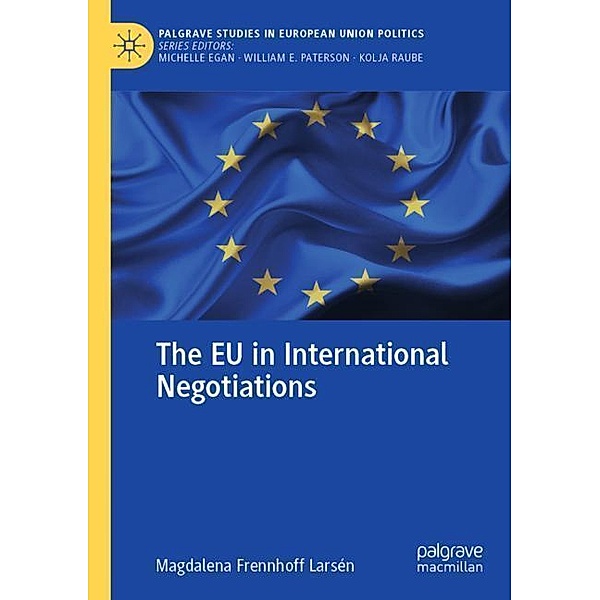 The EU in International Negotiations, Magdalena Frennhoff Larsén