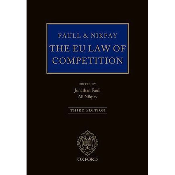 The EU Law of Competition, Jonathan Faull, Ali Nikpay