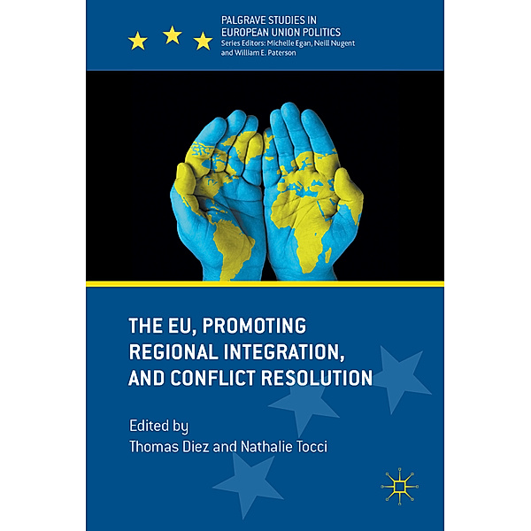The EU, Promoting Regional Integration, and Conflict Resolution