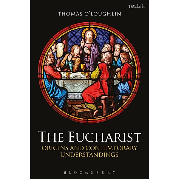 The Eucharist, Thomas O'Loughlin