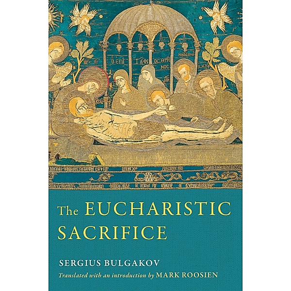 The Eucharistic Sacrifice, Sergius Bulgakov
